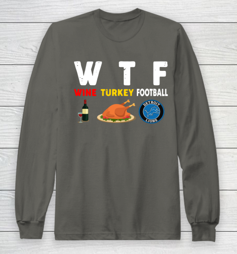 Detroit Lions Giving Day WTF Wine Turkey Football NFL Long Sleeve T-Shirt 5