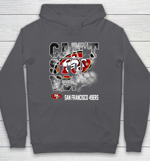 NFL San Francisco 49ers Can't Stop Vs Hoodie 4