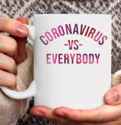 Coronavirus VS Every Body Shirt 149