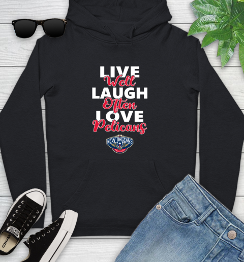 NBA Basketball New Orleans Pelicans Live Well Laugh Often Love Shirt Youth Hoodie