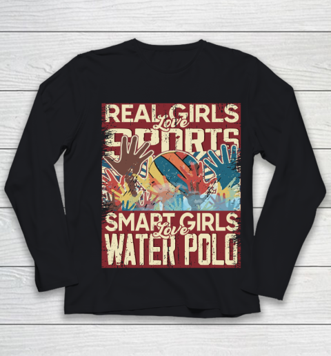 Real girls love sports smart girls love water polo Youth Long Sleeve
