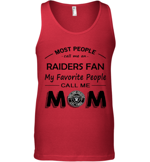 Most People Call Me Oakland Raiders Fan Football Mom Shirts Women's T-Shirt  