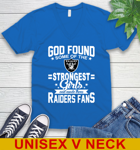 Oakland Raiders NFL Football God Found Some Of The Strongest Girls Adoring Fans V-Neck T-Shirt 5