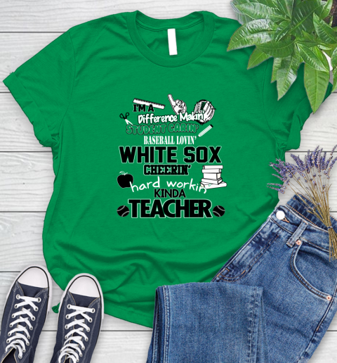 Chicago White Sox MLB I'm A Difference Making Student Caring Baseball Loving Kinda Teacher Women's T-Shirt 9