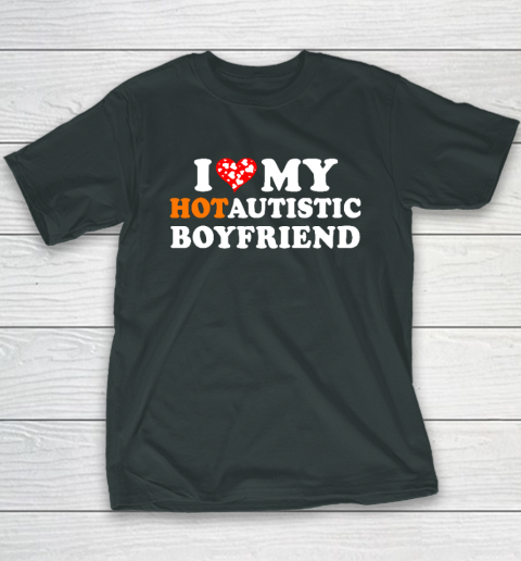 Valentine's Day I Love My Hot Autistic Boyfriend Youth T-Shirt 3