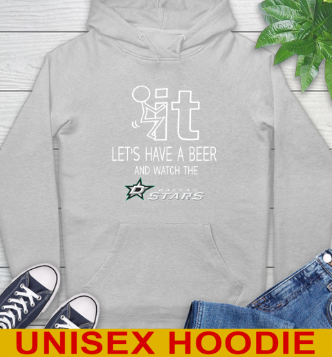 Dallas Stars Hockey NHL Let's Have A Beer And Watch Your Team Sports Hoodie 6