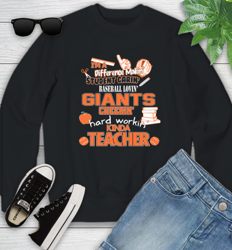 San Francisco Giants MLB I'm A Difference Making Student Caring Baseball Loving Kinda Teacher Youth Sweatshirt