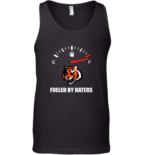 Fueled By Haters Maximum Fuel Cincinnati Bengals Tank Top