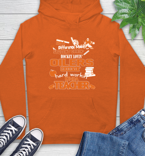 Edmonton Oilers NHL I'm A Difference Making Student Caring Hockey Loving Kinda Teacher Hoodie 4