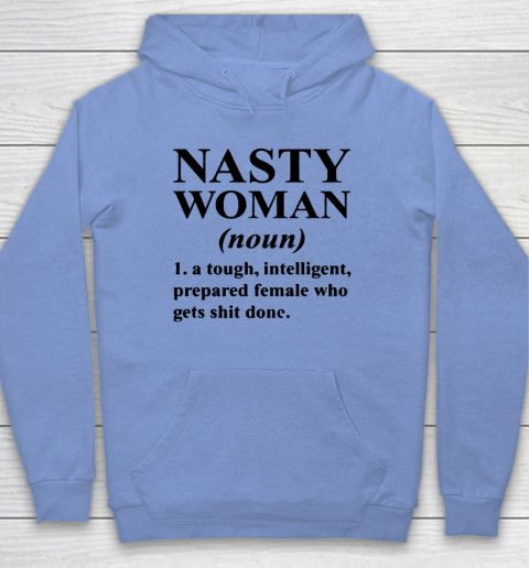 Nasty Woman Noun black Hoodie 7