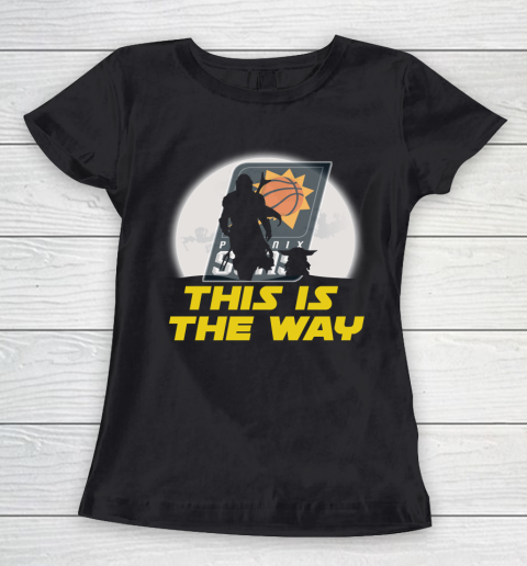 Phoenix Suns NBA Basketball Star Wars Yoda And Mandalorian This Is The Way Women's T-Shirt