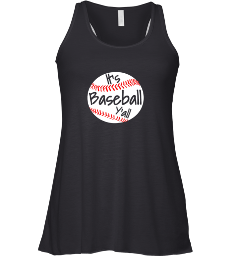 It's Baseball Y'all Shirt Funny Pitcher Catcher Mom Dad Gift Racerback Tank