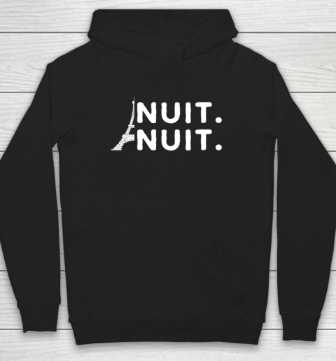 Nuit Nuit Shirt Night Night French Words Paris Tower Tour Eiffel Hoodie