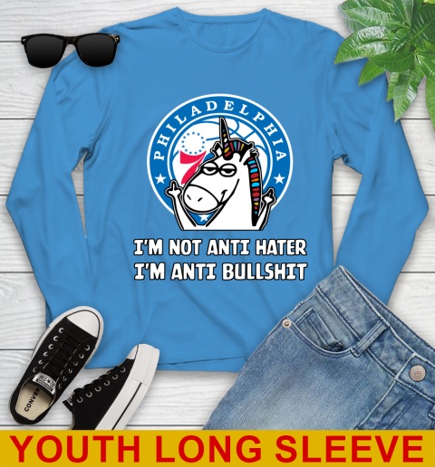 Philadelphia 76ers NBA Basketball Unicorn I'm Not Anti Hater I'm Anti Bullshit Youth Long Sleeve 8