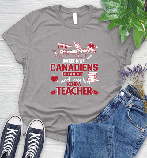 Montreal Canadiens NHL I'm A Difference Making Student Caring Hockey Loving Kinda Teacher Women's T-Shirt - Image 6