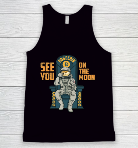 See You on the Moon Dogecoin DOGE Cryptocurrency Funny Tank Top
