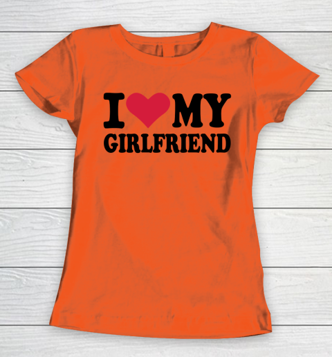 I Heart My Girlfriend  I Love My Girlfriend Funny Women's T-Shirt 2