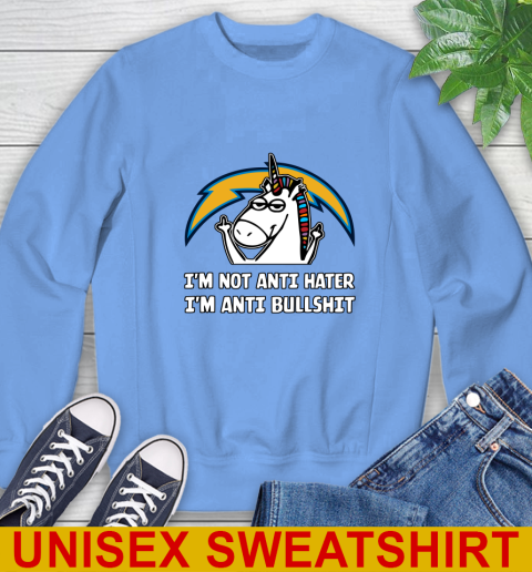 Los Angeles Chargers NFL Football Unicorn I'm Not Anti Hater I'm Anti Bullshit Sweatshirt 11