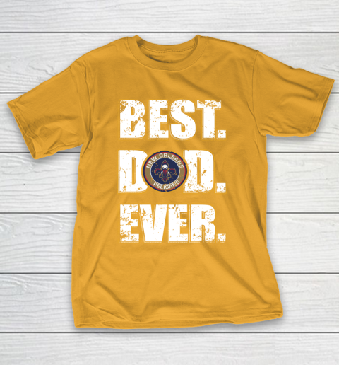 NBA New Orleans Pelicans Basketball Best Dad Ever Family Shirt T-Shirt 2