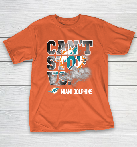 NFL Miami Dolphins Can't Stop Vs T-Shirt 4