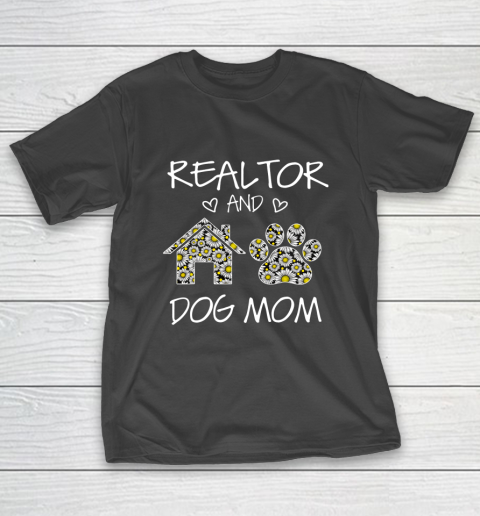 Dog Mom Shirt Realtor And Dog Mom Wildflowers Daisy T-Shirt