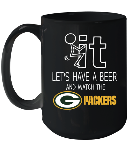 Green Bay Packers Football NFL Let's Have A Beer And Watch Your Team Sports Ceramic Mug 15oz