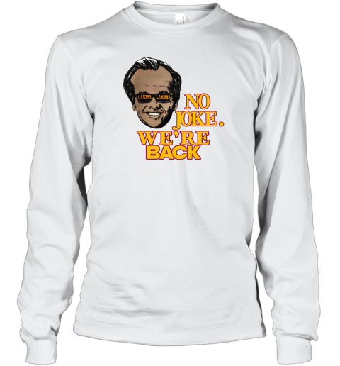 Kim Kardashian Wearing Jack Nicholson No Joke We're Back Long Sleeve T