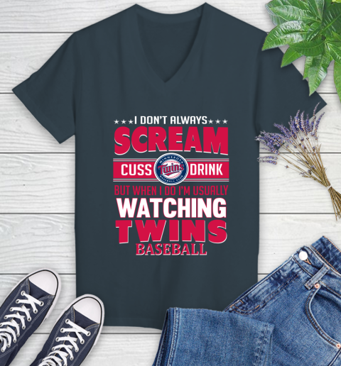 Minnesota Twins MLB I Scream Cuss Drink When I'm Watching My Team Women's V-Neck T-Shirt 8