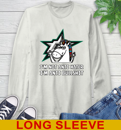 Dallas Stars NHL Hockey Unicorn I'm Not Anti Hater I'm Anti Bullshit Long Sleeve T-Shirt 12