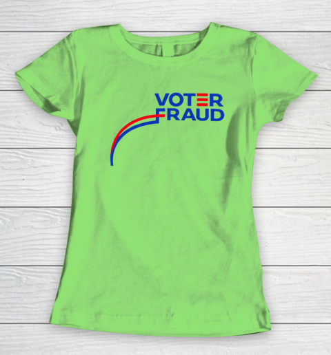 Voter Fraud Women's T-Shirt 5