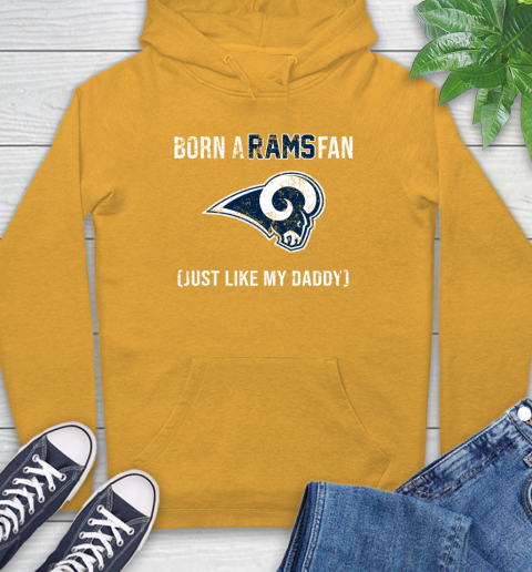 NFL Los Angeles Rams Football Loyal Fan Just Like My Daddy Shirt Hoodie 2