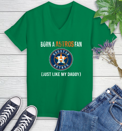 MLB Baseball Houston Astros Loyal Fan Just Like My Daddy Shirt Women's V-Neck T-Shirt 4