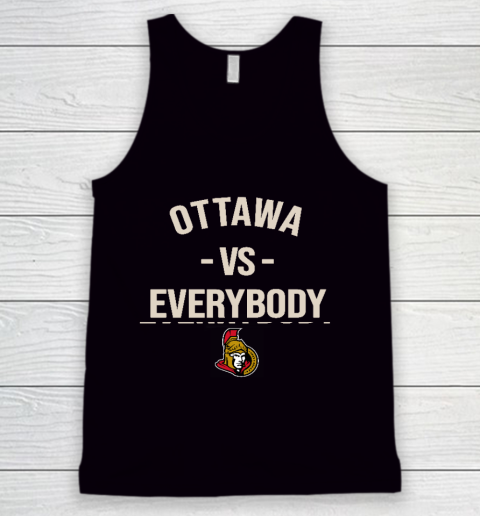 Ottawa Senators Vs Everybody Tank Top