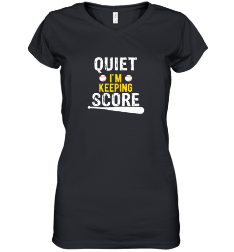 Quiet I'm Keeping Score Scorekeeper Funny Baseball Women's V-Neck T-Shirt