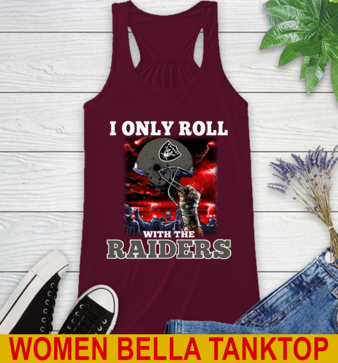 Oakland Raiders NFL Football I Only Roll With My Team Sports Racerback Tank 2