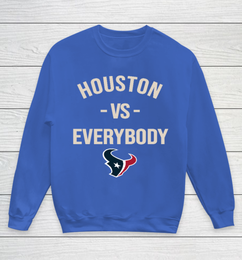 Houston Texans Vs Everybody Youth Sweatshirt 6