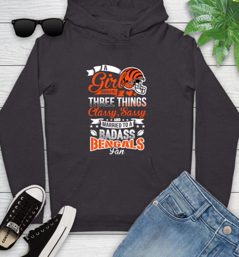 Cincinnati Bengals NFL Football A Girl Should Be Three Things Classy Sassy And A Be Badass Fan Youth Hoodie 8