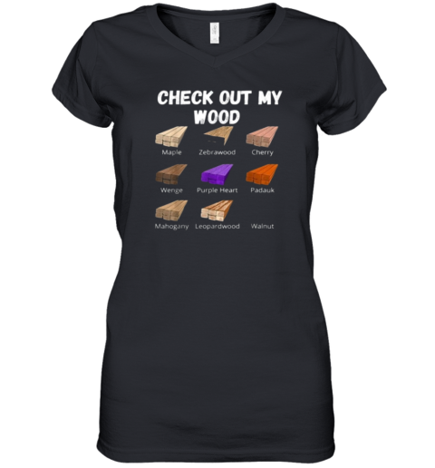 Check Out My Wood Women's V-Neck T-Shirt