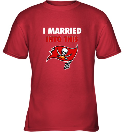 zlbx i married into this tampa bay buccaneers football nfl youth t shirt 26 front red