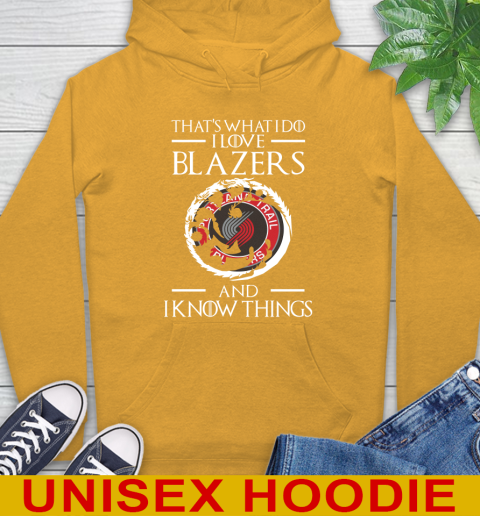 Portland Trail Blazers NBA Basketball That's What I Do I Love My Team And I Know Things Game Of Thrones 14