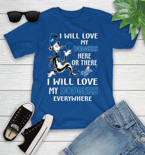 MLB Baseball Los Angeles Dodgers I Will Love My Dodgers Everywhere Dr Seuss Shirt Youth T-Shirt 10