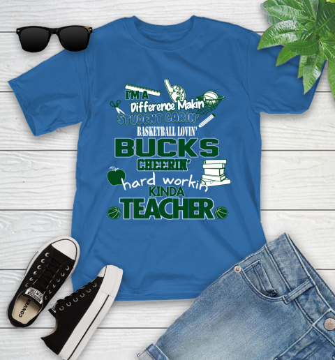 Milwaukee Bucks NBA I'm A Difference Making Student Caring Basketball Loving Kinda Teacher Youth T-Shirt 12
