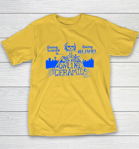 Being Scared Is Being Alive Youth T-Shirt 4