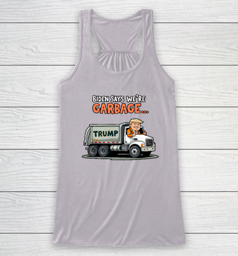 Donald Trump Rides In Garbage Truck Racerback Tank 2