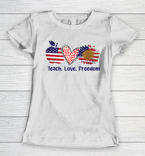 Teach Love Freedom 4th July Patriotic American Flag Sunflower Women's T-Shirt