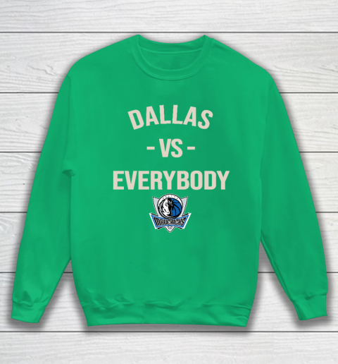 Dallas Mavericks Vs Everybody Sweatshirt 5