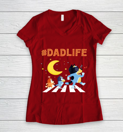 Bluey Dad Family Lover In My Life Women's V-Neck T-Shirt 8