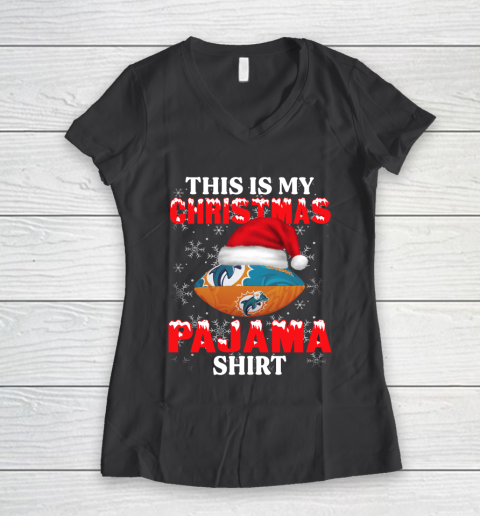 Miami Dolphins This Is My Christmas Pajama Shirt NFL Women's V-Neck T-Shirt 6