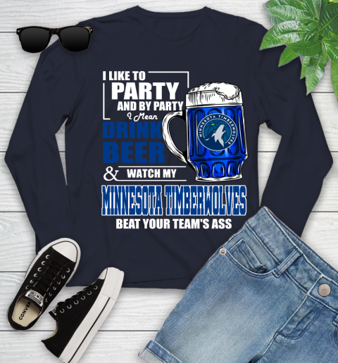 NBA Drink Beer and Watch My Minnesota Timberwolves Beat Your Team's Ass Basketball Youth Long Sleeve 2