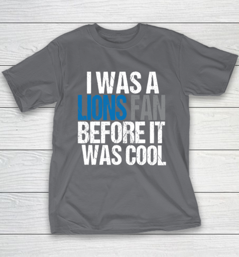 Lions Fan Before It Was Cool Youth T-Shirt 5